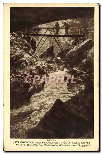 Ansichtskarte AK Les Grottes Des Planches Pres Arbois Riviere souterraine Passerelle d&#39entree des grotes