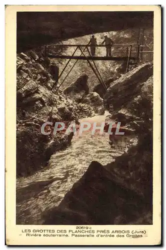 Cartes postales Les Grottes Des Planches Pres Arbois Riviere souterraine Passerelle d&#39entree des grotes