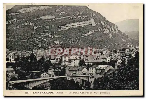 Ansichtskarte AK Saint Claude Le Pont Central et Vue Generale