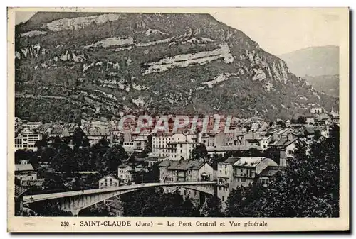 Cartes postales Saint Claude Le Pont Central et Vue Generale