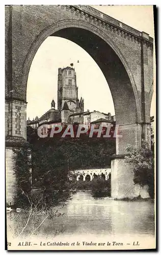 Ansichtskarte AK Albi La Cathedrale et le Viaduc Sur le Tarn