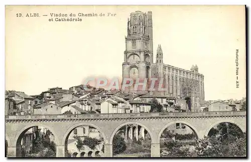 Cartes postales Albi Viaduc du Chemin de Fer et Cathedrale