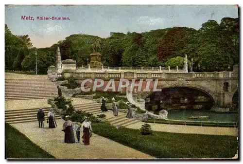 Cartes postales Metz Kaiser Brunnen