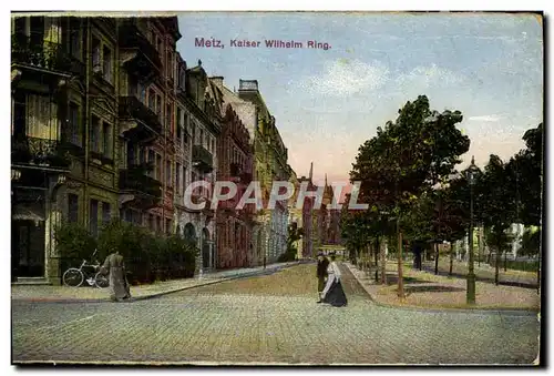 Cartes postales Metz Kaiser Wllhelm Ring