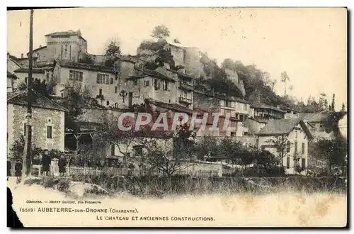 Ansichtskarte AK Aubeterre Sur Dronne Le Chateau Et Anciennes Constructions