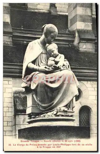 Cartes postales Grande Trappe Nouvelle La Vierge Du Preau Donnee Par Louis Philippe Lors De Sa Visite en 1847