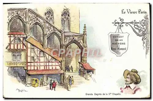 Ansichtskarte AK Le Vieux Paris Grands Degres De La Ste Chapelle Au Bon Marche