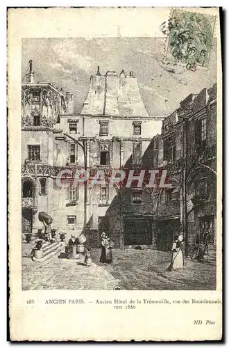 Cartes postales Ancien Paris Ancien Hotel De La Tremouille Rue Des Bourdonnais vers 1840