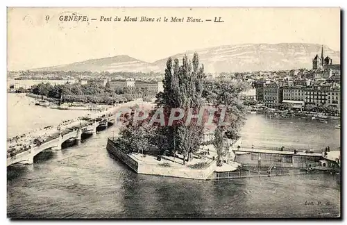 Cartes postales Geneve Pont Du Mont Et Le Mont Blanc