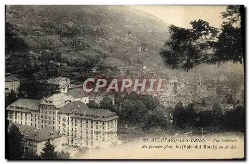 Cartes postales Allevard Les Bains Vue Generale Au Premier Plan Le Splendid Hotel vu de dos