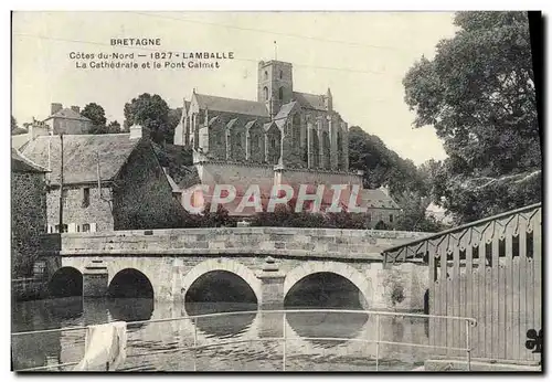 Ansichtskarte AK Lamballe la cathedrale et le pont Calmet