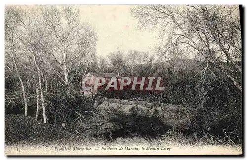 Cartes postales Frontiere Marocaine Environs de Marnia le Moulin Leroy