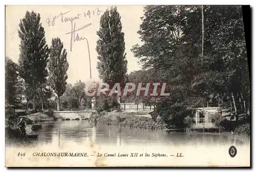 Cartes postales Chalons Sur Marne Le Canal Louis XII et les Siphons