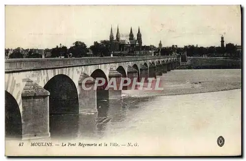 Ansichtskarte AK Moulins Le Pont Regemorte et la Ville