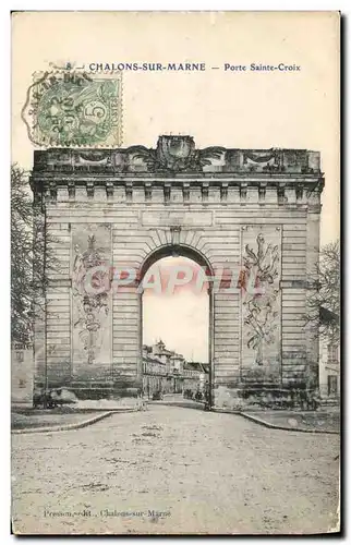 Cartes postales Chalons Sur Marne Porte Sainte Croix