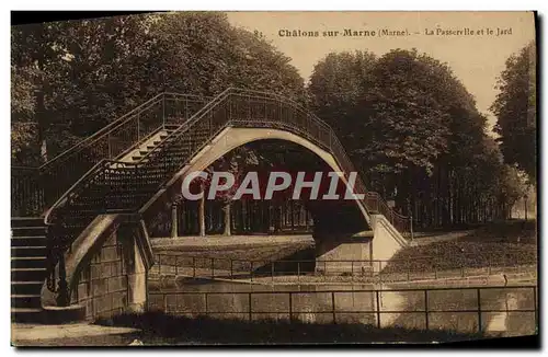 Cartes postales Chalons Sur Marne La Passerelle et le Jard