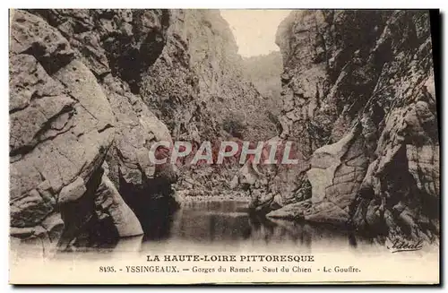 Cartes postales Yssingeaux Gorges du Ramel Saut du Chien Le gouffre