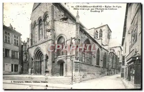 Ansichtskarte AK Chalons Sur Marne Eglise St Alpin Batie Vers 1136 Par l&#39Eveque De Chalons Geoffroy 1er