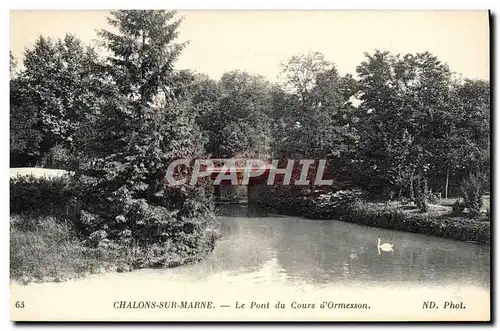 Cartes postales Chalons Sur Marne Le Pont Du Cours d'Ormesson