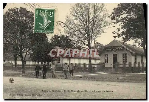 Cartes postales Camp De Chateau Ecole Normale De Tir Le Bureau De Service Militaria