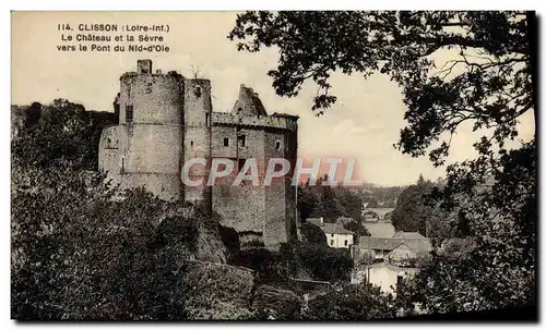 Cartes postales Clisson Le Chateau et la Sevre vers le pont du Nid d&#39Oie