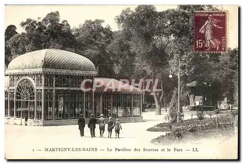 Ansichtskarte AK Martigny Les Bains Le Pavillon des Sources et le Parc