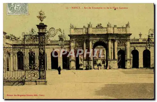 Ansichtskarte AK Nancy Arc de Triomphe vu de la place Carriere