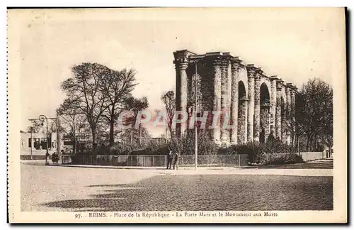 Cartes postales Reims Place De La Republique La Porte Mars Et Le Monument Aux Morts