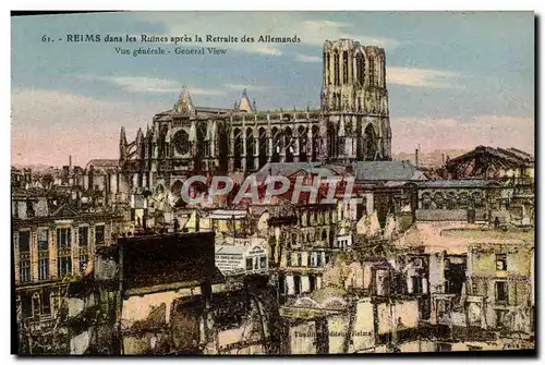 Cartes postales Reims Dans Les Ruines Apres La Retraite Des Allemands Vue Generale Militaria