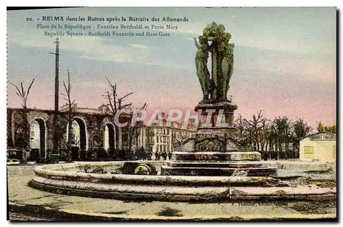 Ansichtskarte AK Reims Dans Les Ruines Apres La Retraite Des Allemandes Place La Republique Fontaine Bartholdi Po