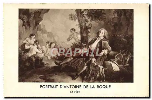 Cartes postales Portrait D&#39Antoine De La Roque La Fere