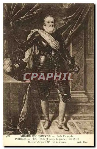 Cartes postales Musee Du Louvre Ecole Flamande Porbus Ou Pourbus Le Jeune Portrait d&#39Henri IV roi de France