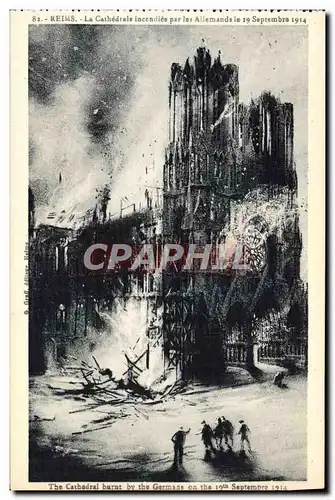 Ansichtskarte AK Reims La Cathedrale Incendiee Par Les Allemands Militaria