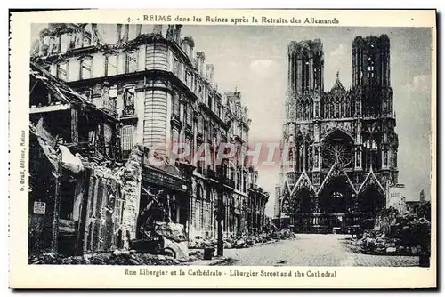 Cartes postales Reims La Cathedrale dans les ruines Rue Libergier et la cathedrale Militaria