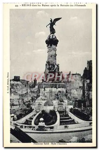 Ansichtskarte AK Reims Dans Les Ruines Apres La Retraite Des Allemands Fontaine Sube Militaria