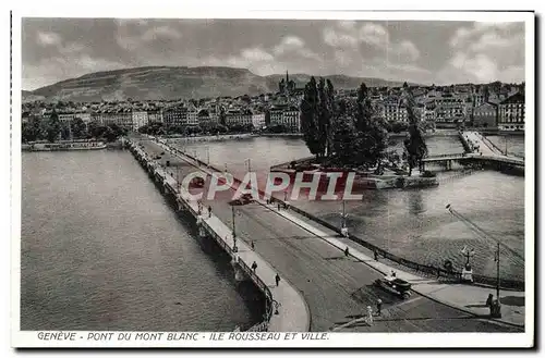 Cartes postales Geneve Pont Du Mont Blanc Ile Rousseau Et Ville