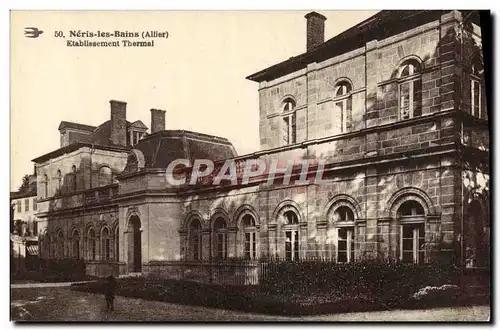 Cartes postales Neris les Bains Etabllssement Thermal