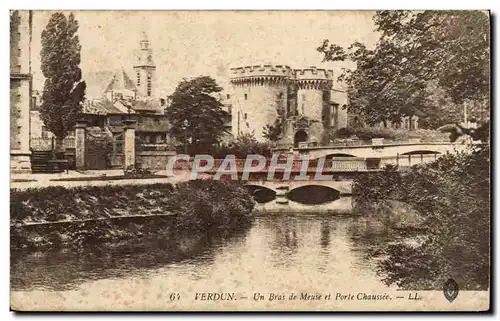 Cartes postales Verdun Un Bras de Meuse et Porte Chaussee