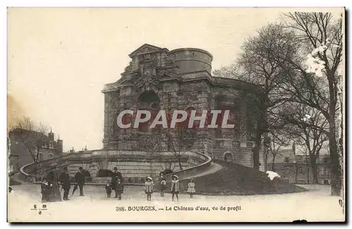 Cartes postales Bourges Le Chateau D'Eau Vu De Profil