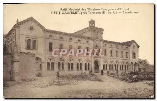 Ansichtskarte AK Petit Noviciat Des Missions Francaises d&#39Orient Petit Castelet Pres Tarascon Facade Sud