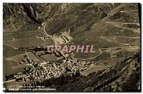 Cartes postales moderne Andermatt Blick Aaf Urnerloch Und Oberalpstrasse