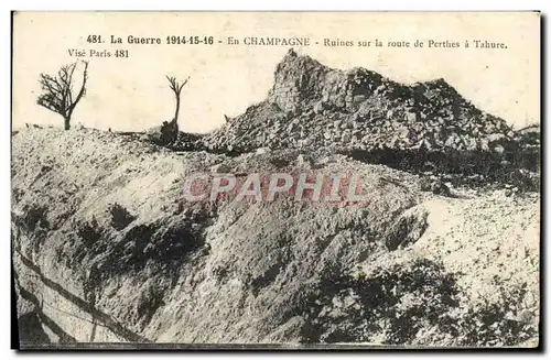 Cartes postales Champagne Ruines sur la Ruines la Route de Perthes a Tahure Militaria