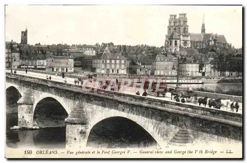 Ansichtskarte AK Orleans Vue Generale Et Le Pont Georges General View And George The Bridge