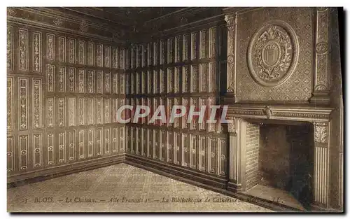 Cartes postales Blois Le Chateau Alle Francois 1er La Bibliotheque De Catherine de Medicis