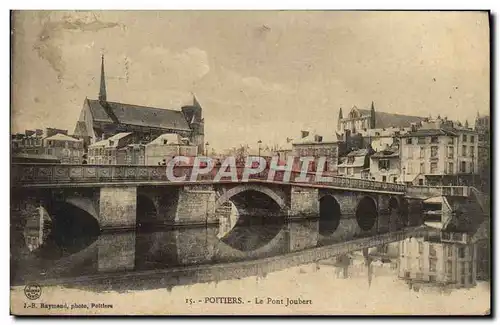 Ansichtskarte AK Poitiers Le Pont Joubert