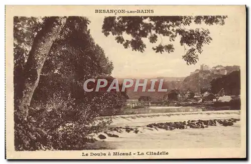 Cartes postales Le Doubs a Micaud La Citadelle Besancon les Bains