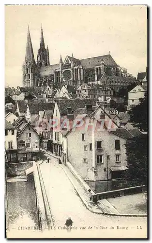 Cartes postales Chartres La cathedrale vue de al rue du Bourg