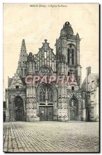 Cartes postales Senlis L&#39Eglise St Pierre