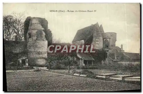 Cartes postales Senlis Ruines du Chateau Henri IV