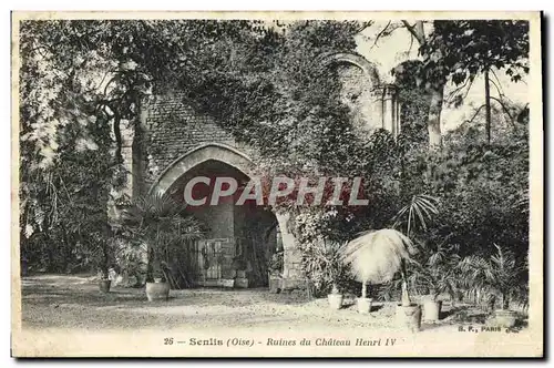 Cartes postales Senlis Ruines du Chateau Henri IV